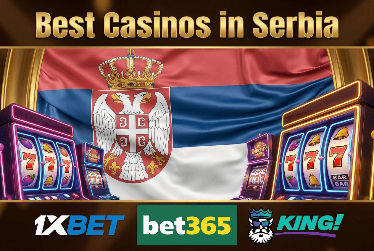 Top 5 Online Casinos in Serbia for 2026